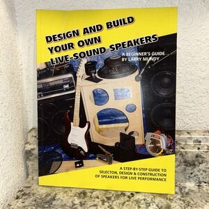 DESIGN AND BUILD YOUR OWN LIVE‎ SOUND SPEAKERS Book By Larry Mundy DIY